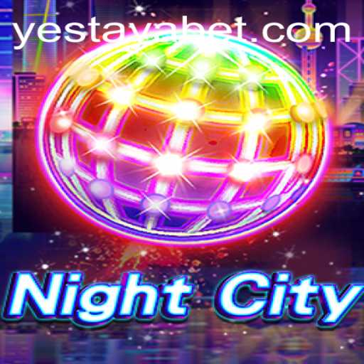 Unveiling the Enigma of NightCity: A Dive into YESTAYA